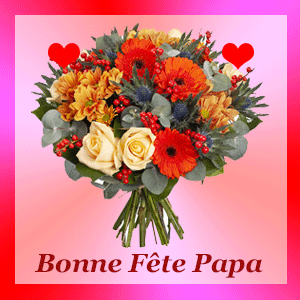 Gif animé bonne fête papa bouquet de fleurs